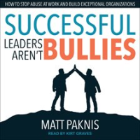 Successful_Leaders_Aren_t_Bullies